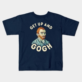 Get Up And Gogh Kids T-Shirt